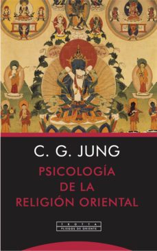 psicologia de la religion oriental (ebook)-carl gustav jung-9788498798319