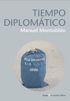 tiempo diplomatico-manuel montobbio-9788498884319