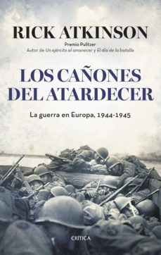 los cañones del atardecer (ebook)-rick atkinson-9788498927719