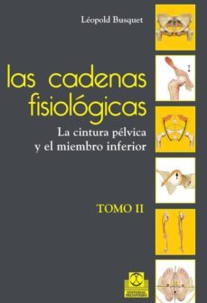 las cadenas fisiologicas (tomo ii). la cintura pelvica y el miembro inferior (ebook)-leopold busquet-9788499104119