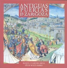 antiguas puertas de zaragoza-raquel cuartero arina-chuse bolea robres-9788499112619