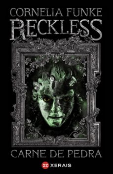 reckless. carne de pedra-cornelia funke-9788499141619