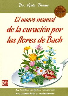el nuevo manual de la curacion por las flores de bach-gotz blome-9788499173719