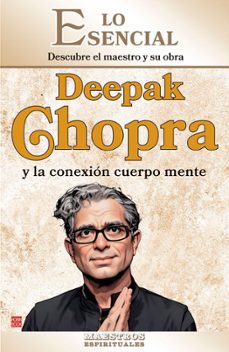 deepak chopra y la conexion del cuerpo mente-jaume rossello-9788499177519
