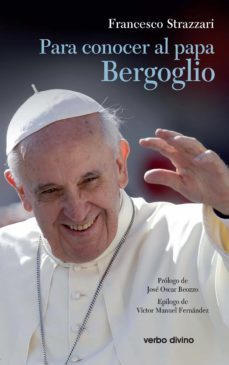 para conocer al papa bergoglio-francesco strazzari-9788499457819