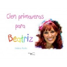cien primaveras para beatriz-9788499497419