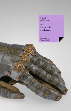 la guarda cuidadosa (ebook)-miguel de cervantes saavedra-9788499532219