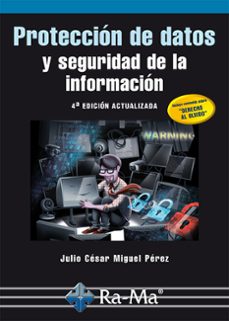 proteccion de datos y seguridad de la informacion (ebook)-julio césar miguel-9788499645919