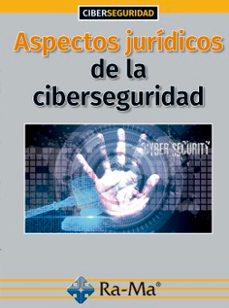 aspectos jurídicos de la ciberseguridad-ofelia tejerina rodriguez-9788499649719