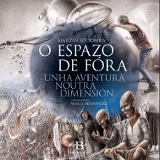 o espazo de fora. unha aventura noutra dimension-martin sodomka-9788499953519