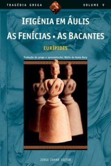 ifigenia em aulis, as fenicias, as bacantes (ebook)-9788537806319