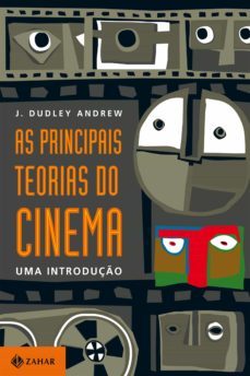 as principais teorias do cinema (ebook)-james dudley andrew-9788537814819