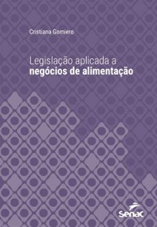 legislaço aplicada a negocios da alimentaço (ebook)-cristiana gomiero-9788539641819