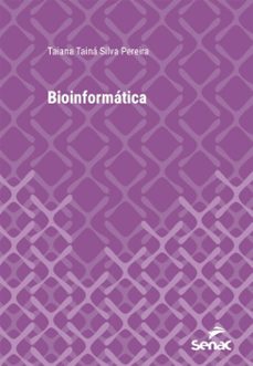 bioinformatica (ebook)-taiana tainá silva pereira-9788539645619