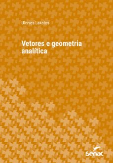 vetores e geometria analitica (ebook)-9788539650019