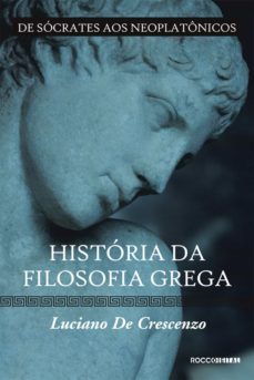 historia da filosofia grega - de socrates aos neoplatonicos (ebook)-9788581220819