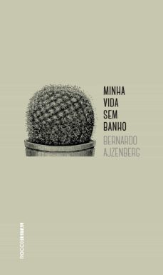 minha vida sem banho (ebook)-bernardo ajzenberg-9788581224619