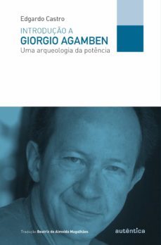 introduço a giorgio agamben (ebook)-edgardo castro-9788582172919