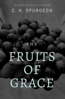 the fruits of grace (ebook)-c.h. spurgeon-9788582184219