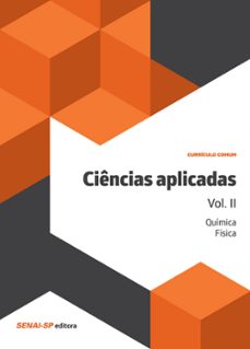ciencias aplicadas vol. ii  quimica e fisica (ebook)-9788583933519