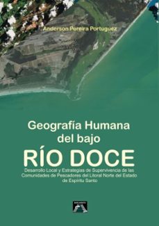 geografía humana del bajo río doce (ebook)-anderson pereira portuguez-9788591058419