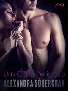 um cara perigoso  conto erotico (ebook)-alexandra södergran-9788726322019