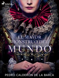el mayor monstruo del mundo (ebook)-pedro calderon de la barca-9788726497519