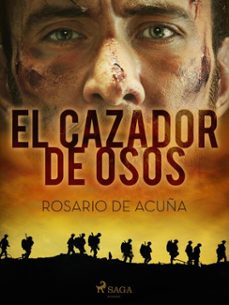 el cazador de osos (ebook)-rosario de acuña-9788726687019