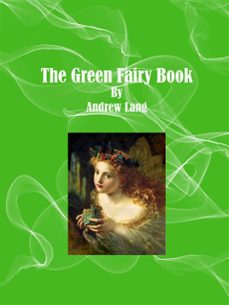 the green fairy book (ebook)-andrew lang-9788822833419