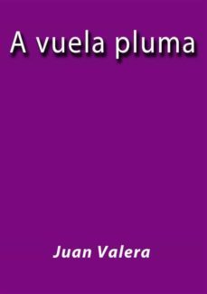 a vuela pluma (ebook)-juan valera-9788822890719