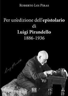 per unedizione dellepistolario di luigi pirandello: 1886-1936 (ebook)-9788833091419