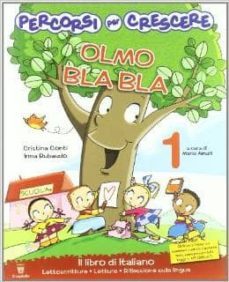 percorsi per crescere. olmo bla bla. con espansione online. per l a 1ª classe elementare-9788842628019
