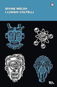 i lunghi coltelli-irvine welsh-9788850272419