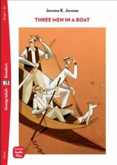 three men in a boat (restyled) young adult eli reader stage 2-a2-9788853632319