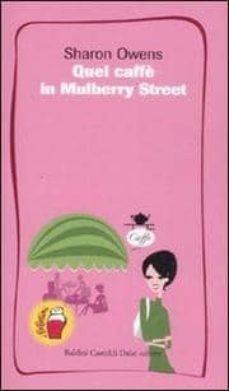 quel caffe in mulberry street-9788860733719