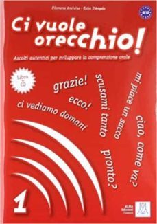 ci vuole orecchio! 1 (incluye cd)-filomena anzivino-katia d angelo-9788861821019