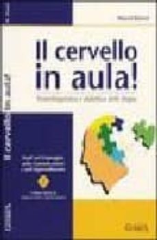 il cervello in aula! neurolinguistica e didattica delle lingue-marcel danesi-9788877152619