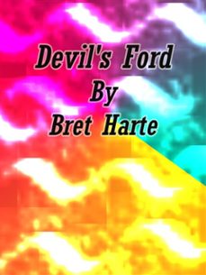 devil's ford (ebook)-bret harte-9788892560819