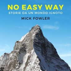 no easy way (audiolibro)-mick fowler-9789152145319
