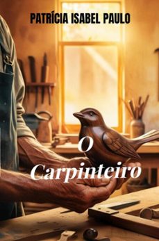o carpinteiro (ebook)-patrícia isabel paulo-9789403825519