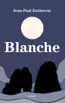 blanche (ebook)-jean paul enthoven-9789500441919