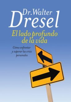 el lado profundo de la vida (ebook)-walter dresel-9789502807119