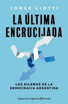 la ultima encruciijada (ebook)-jorge liotti-9789504983019