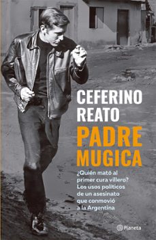padre mugica (ebook)-ceferino reato-9789504986119