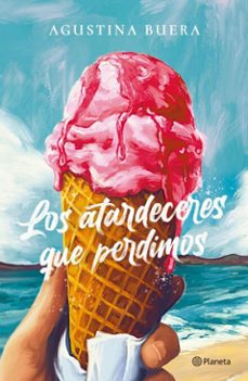 los atardeceres que perdimos (ebook)-agustina buera-9789504991519