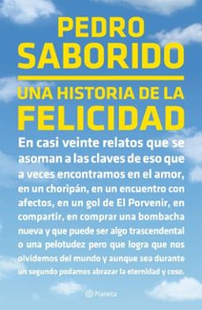 una historia de la felicidad (ebook)-pedro saborido-9789504995319