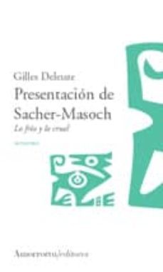 presentacion de sacher-masoch: lo frio y lo cruel-9789505187119