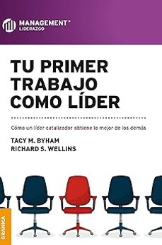 tu primer trabajo como lider-tacy m y wellins, richard s byham-9789506419219
