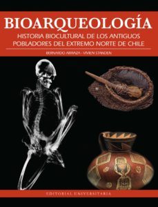 bioarquelogia (ebook)-bernardo arriaza-vivien standen-9789561120419