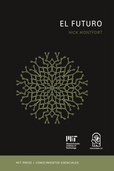 el futuro (ebook)-nick montfort-9789561431119